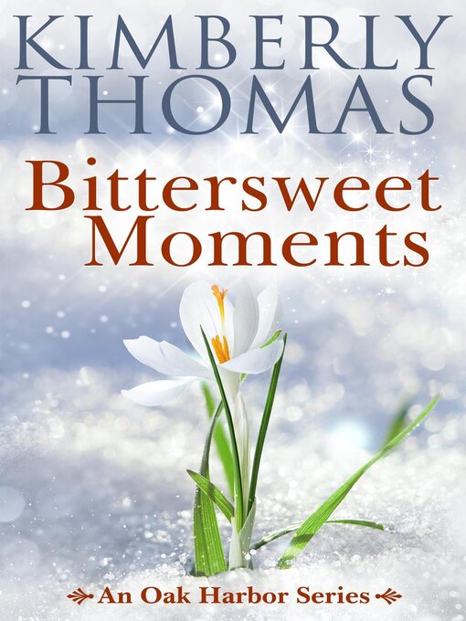 Title details for Bittersweet Moments by Kimberly Thomas - Available